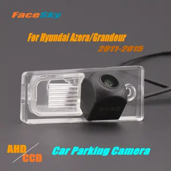 Aukštos kokybės automobilių parkavimo kamera Hyundai Azera HG/Grandeur 2011-2015 Galinė atbulinės eigos kamera AHD/CCD 1080P Dash priedai