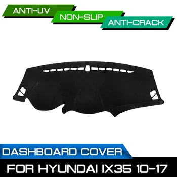 Automobilio prietaisų skydelio kilimėlis Anti-dirty Non-slip Dash Cover Mat apsaugos nuo UV spindulių atspalvis Hyundai ix35 2010 2011 2012 2013 2014 2015-2017